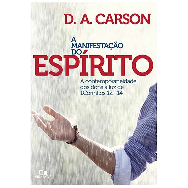 A manifestação do Espírito, D A Carson - Vida Nova