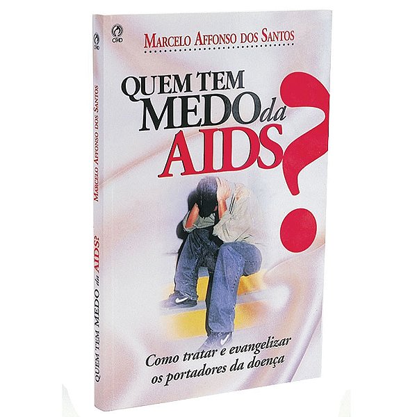 Quem Tem Medo da Aids - CPAD