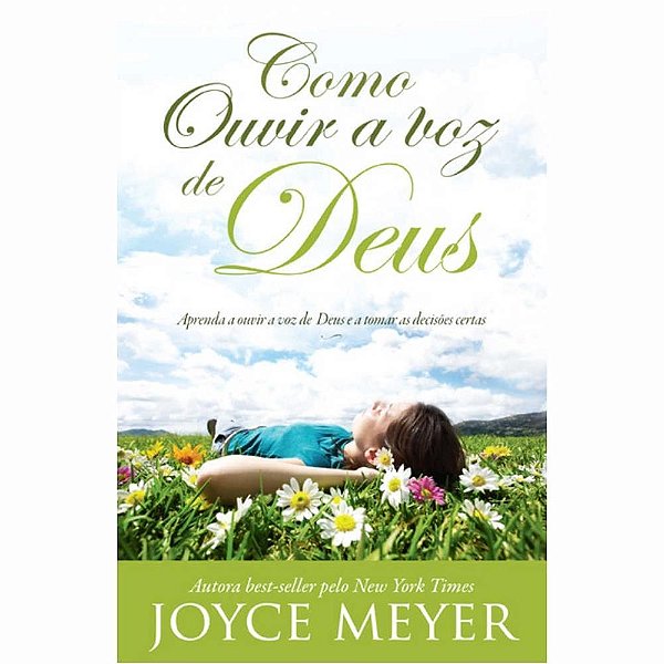 Como Ouvir a Voz de Deus, Joyce Meyer - Bello