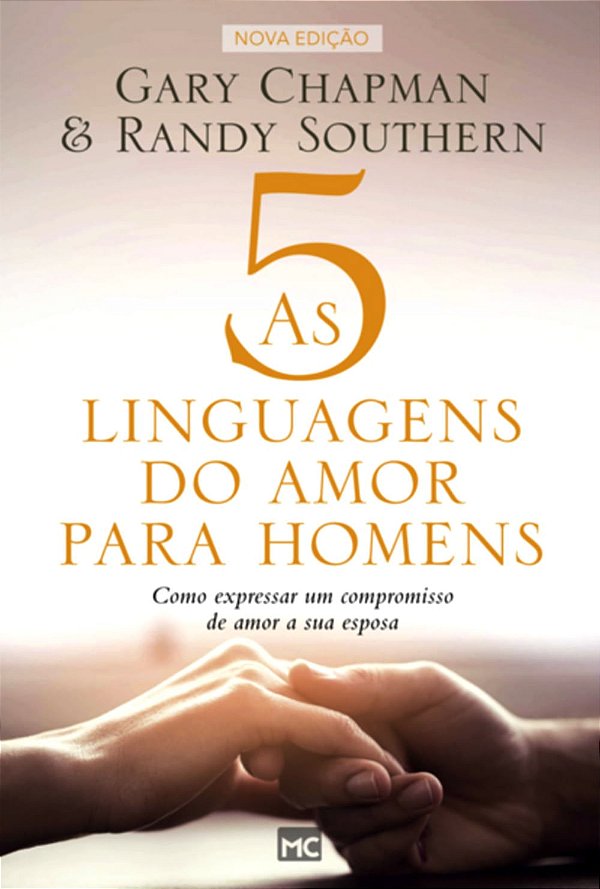 As Cinco Linguagens do Amor Para Homens, Gary Chapman - Mundo Cristão
