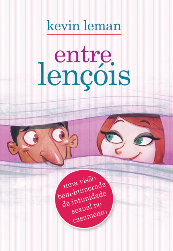 Entre Lençóis, Kevin Leman - Mundo Cristão