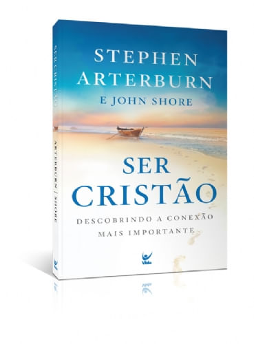 Ser Cristão, Stephen Arterburn - Vida