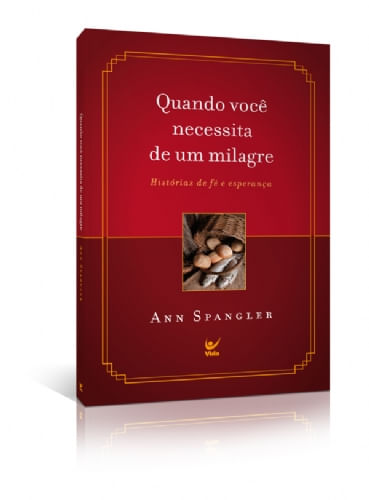 Quando Você Necessita de um Milagre, Ann Spangler - Vida #20AnosDe100%