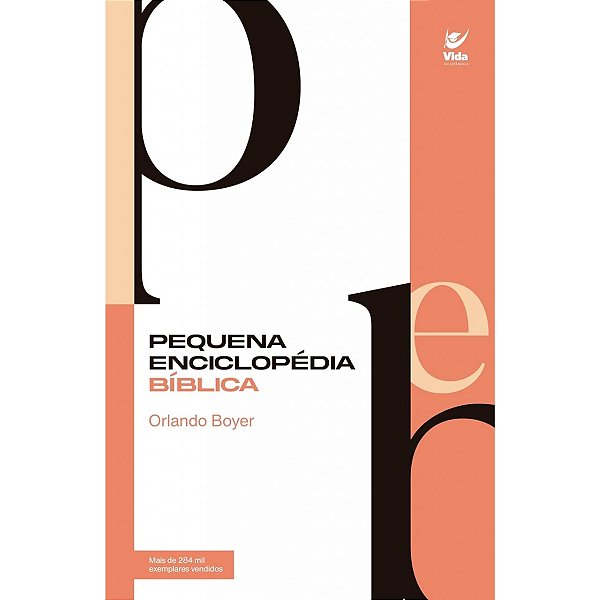 Pequena Enciclopédia Bíblica, Orlando Boyer - Vida