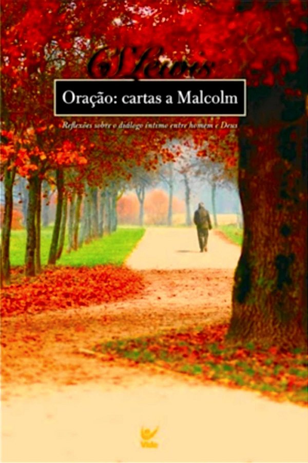 Oração: Cartas a Malcolm, C S Lewis - Vida #20AnosDe100%