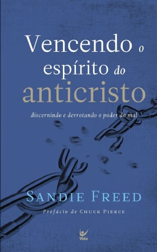 Vencendo o Espírito do Anticristo, Sandie Freed - Vida #20AnosDe100%