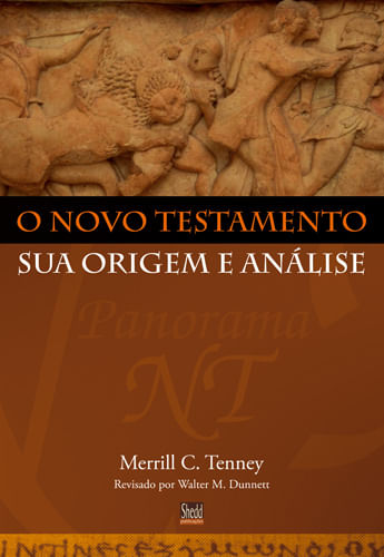 O Novo Testamento Sua Origem e Análise, Merrill C Tenney - Vida Nova