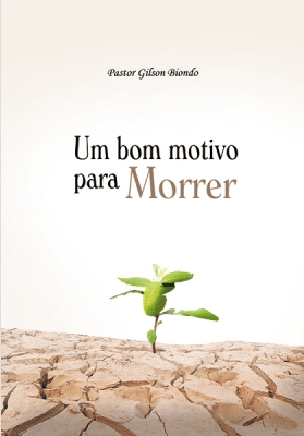 Um Bom Motivo Para Morrer, Gilson Biondo