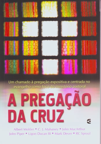 A Pregação da Cruz - Cultura Cristã