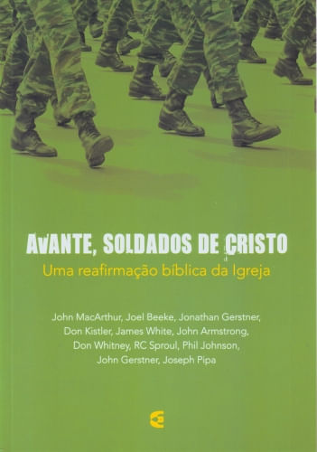 Avante, Soldados de Cristo - Cultura Cristã
