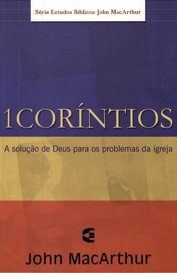 Série Estudo Bíblico John Macarthur 1 Coríntios, John MacArthur - Cultura Cristã