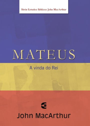 Série Estudo Bíblico John Macarthur Mateus, John MacArthur - Cultura Cristã