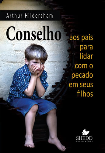 Conselho, Arthur Hildersham - Shedd Publicações
