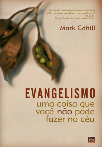 Evangelismo, Mark Cahill - Shedd Publicações