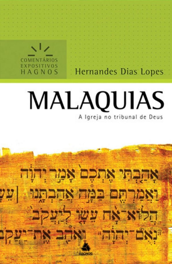 Malaquias - Série Comentários Expositivos, Hernandes D. Lopes - Hagnos
