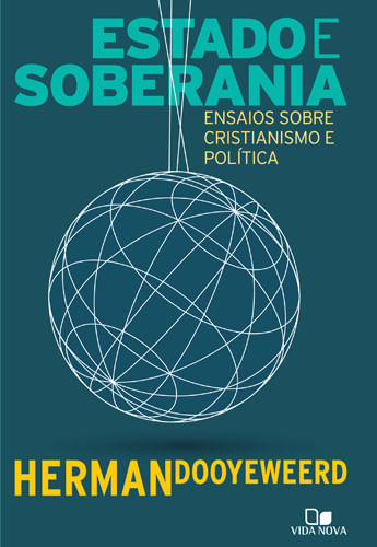 Estado e Soberania, Herman Dooyeweerd - Vida Nova