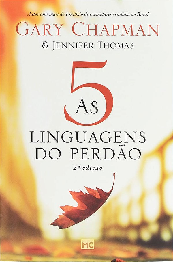 As Cinco Linguagens do Perdão, Gary Chapman - Mundo Cristão
