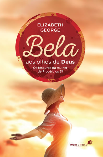 Bela Aos Olhos de Deus, Elizabeth George - Hagnos