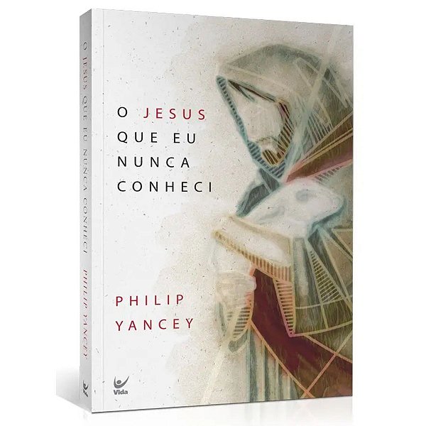 O Jesus que eu Nunca Conheci, Philip Yancey - Vida