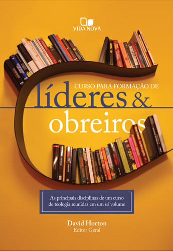 Curso Para Formação de Líderes e Obreiros, David Horton - Vida Nova