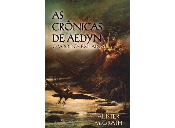 As crônicas de Aedyn, Alister E Mcgrath - United Press