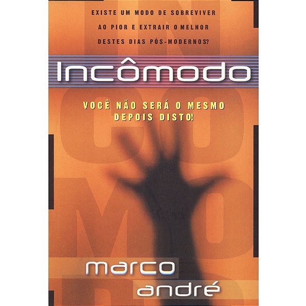 Incômodo, Marco Andre - Betânia