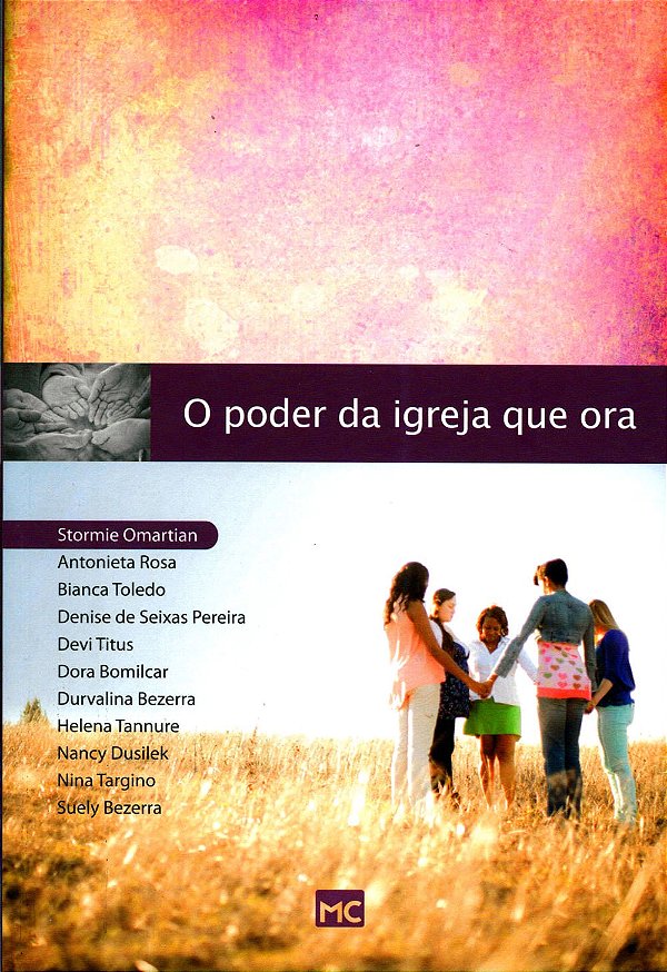 O Poder da Igreja que Ora, Stormie Omartian - Mundo Cristão