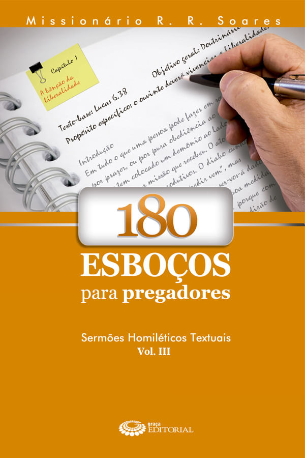 180 Esboços para Pregadores Volume III, R R Soares - Graça
