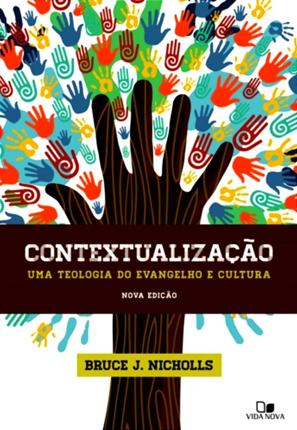 Contextualização, Bruce J. Nicholls - Vida Nova