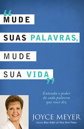 Mude suas Palavras Mude sua Vida, Joyce Meyer - Bello