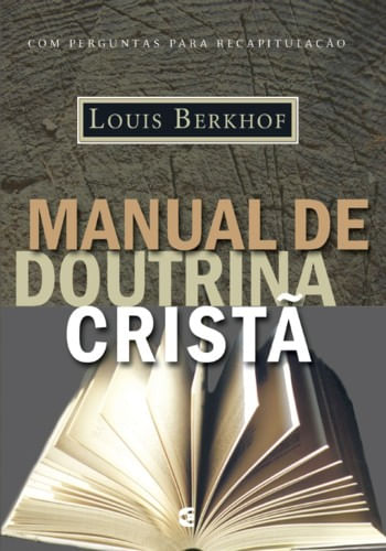 Manual de Doutrina Cristã, Louis Berkhof - Cultura Cristã