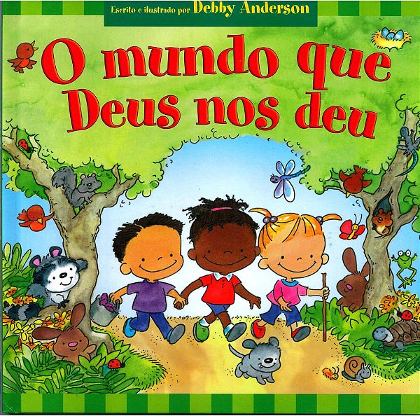 O Mundo que Deus Nos Deu