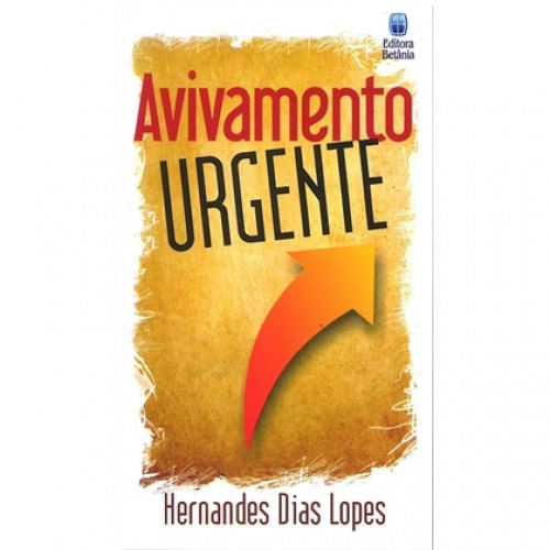 Avivamento Urgente, Hernandes D. Lopes - Betânia