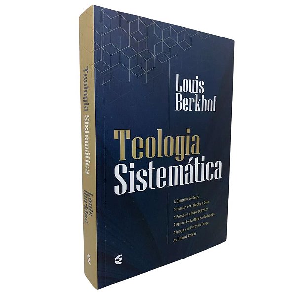 Teologia Sistemática, Louis Berkhof - Cultura Cristã