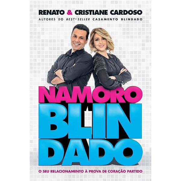 Namoro Blindado, Renato e Cristiane Cardoso - Thomas Nelson
