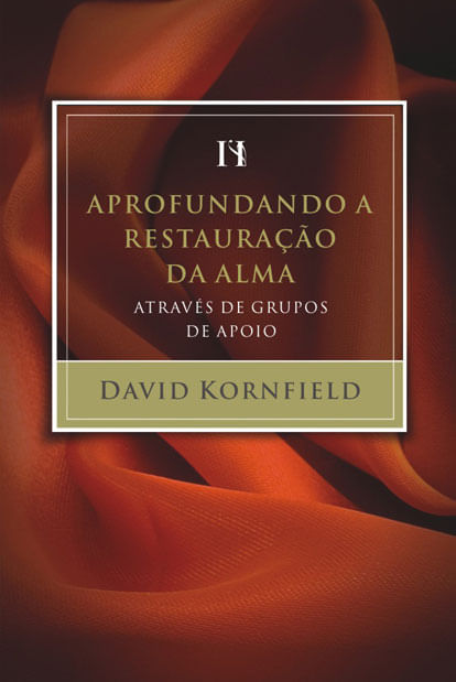 Aprofundando a Restauração da Alma, Kristi Holl - Mundo Cristão