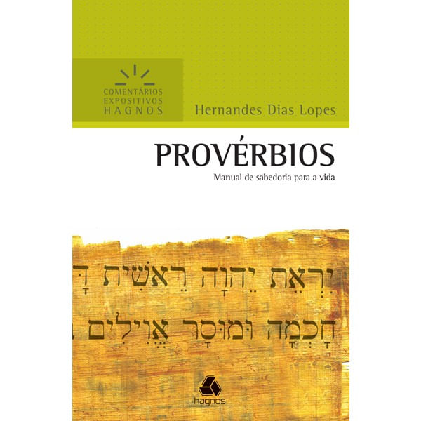 Provérbios - Comentários Expositivos, Hernandes D. Lopes - Hagnos