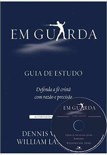 Em Guarda Guia de Estudos, Willian Lane Craig - Vida Nova