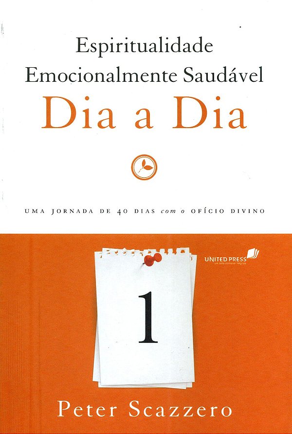 Espiritualidade Emocionalmente Saudável Dia a Dia, Peter Scazzero - Hagnos