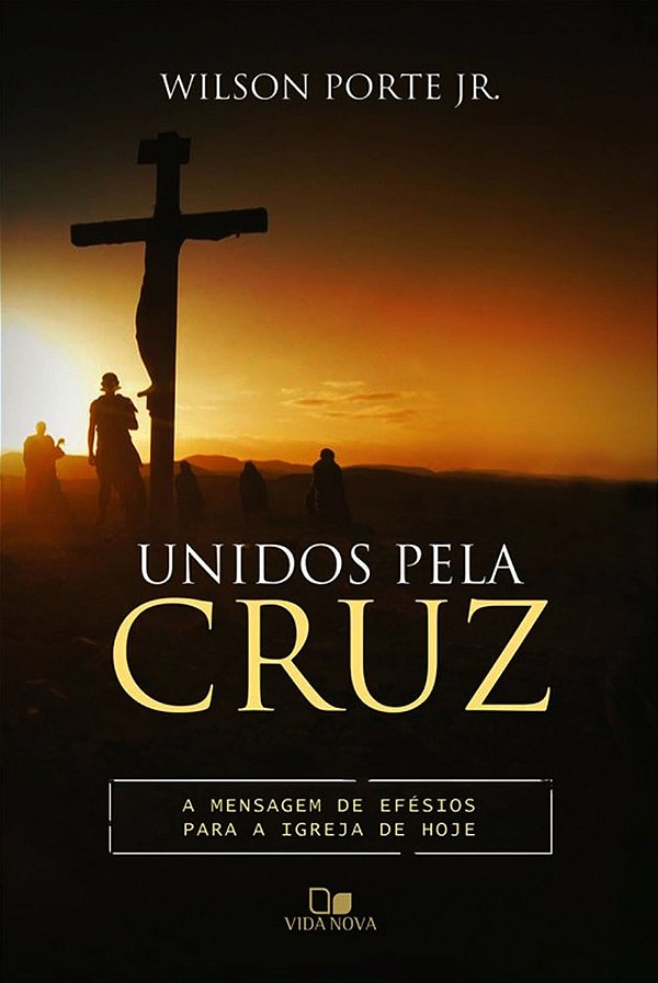Unidos Pela Cruz, Wilson Porte Jr. - Vida Nova
