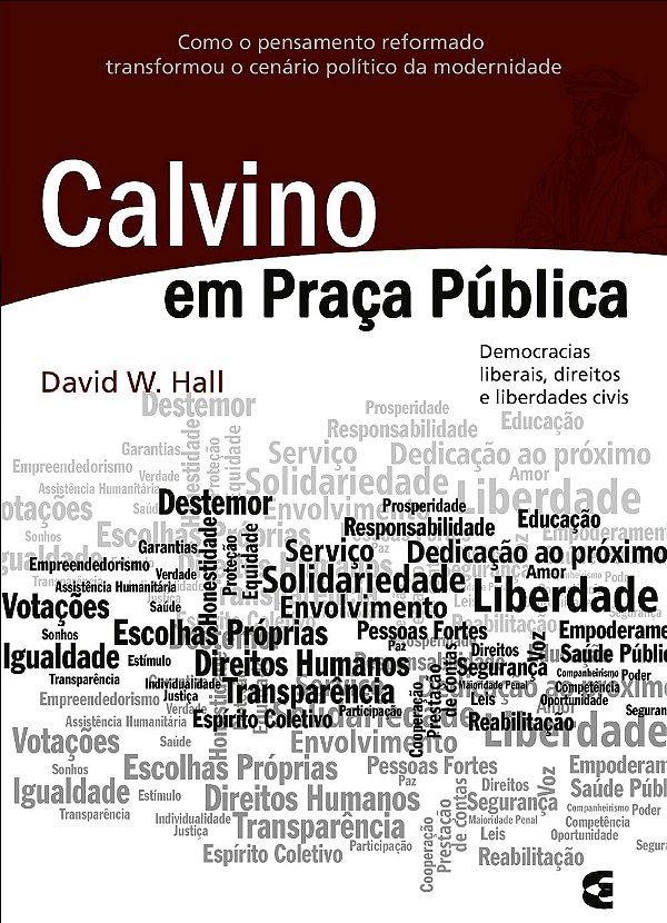 Calvino em Praça Pública, David W. Hall e Marvin Padgett (Org.) - Cultura Cristã