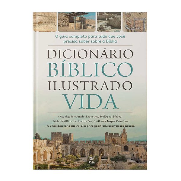 Dicionário Bíblico Ilustrado Vida - Vida #20AnosDe100%