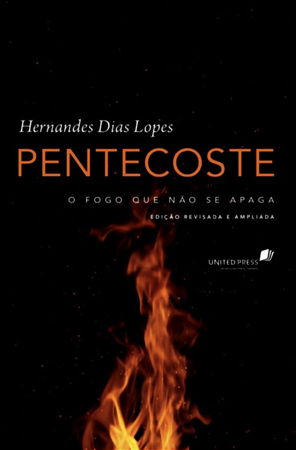 Pentecoste, Hernandes D. Lopes - United Press