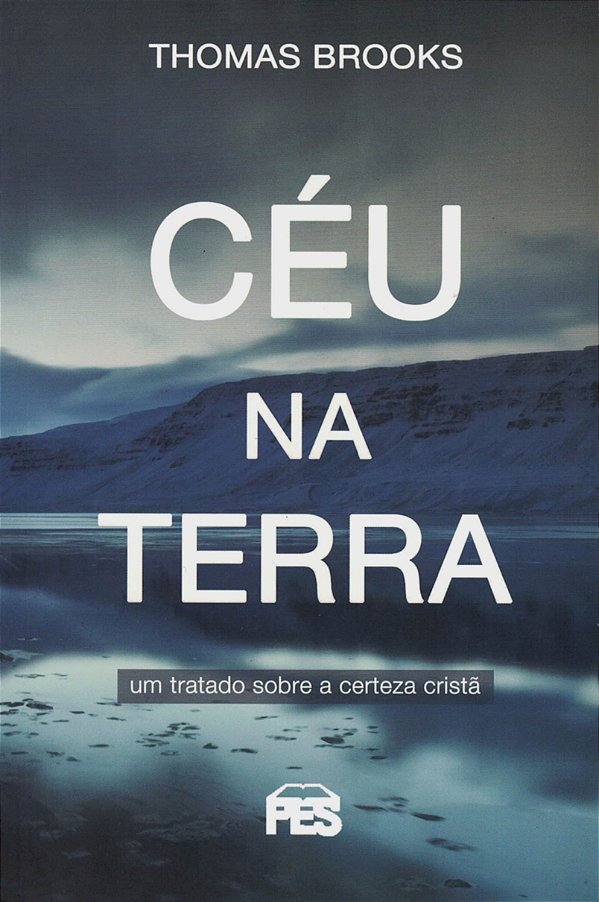 Céu Na terra, Thomas Brooks - PES