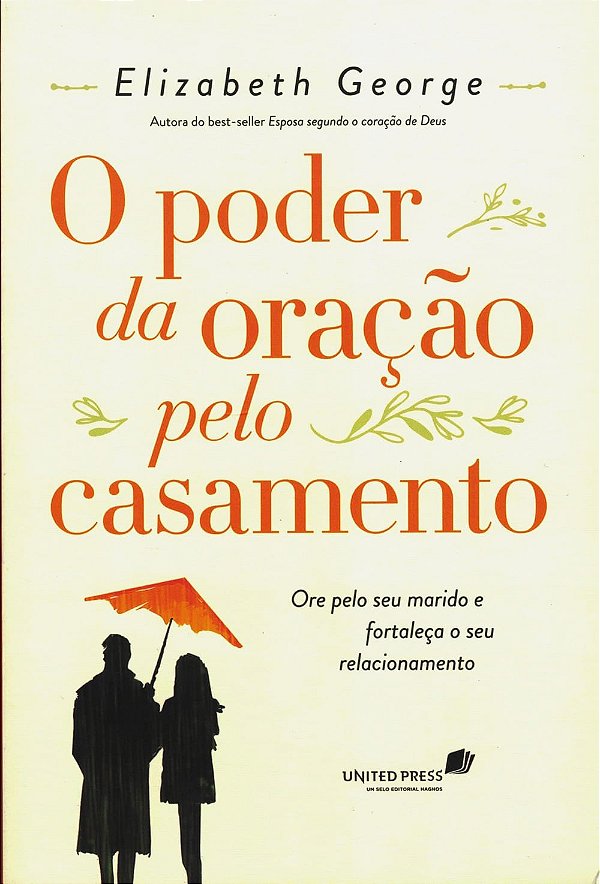 O Poder da Oração Pelo Casamento, Elizabeth George - Hagnos