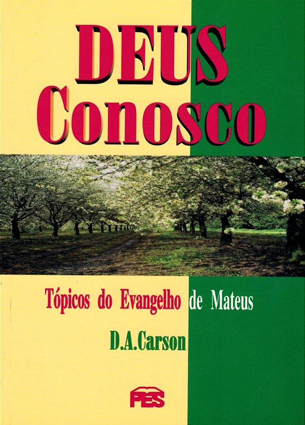 Deus Conosco, D A Carson - PES