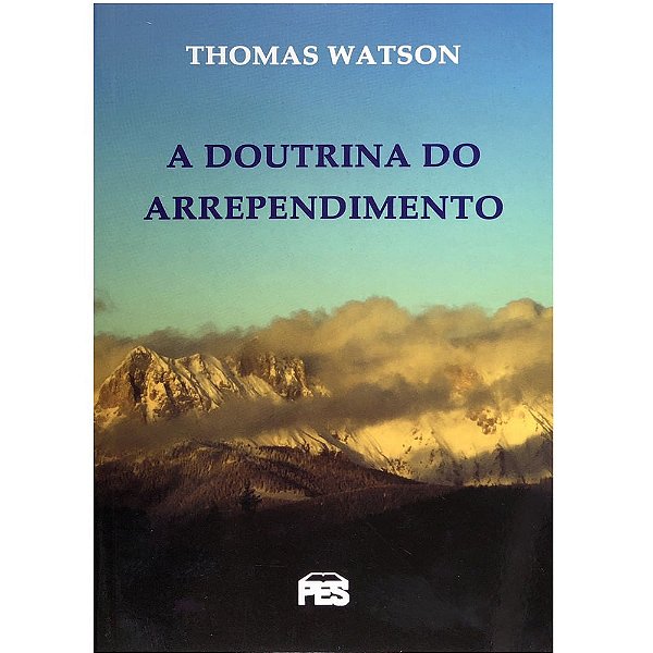 A Doutrina do Arrependimento, Thomas Reid - PES