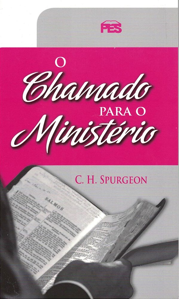 O Chamado Para o Ministério, Charles Spurgeon - PES