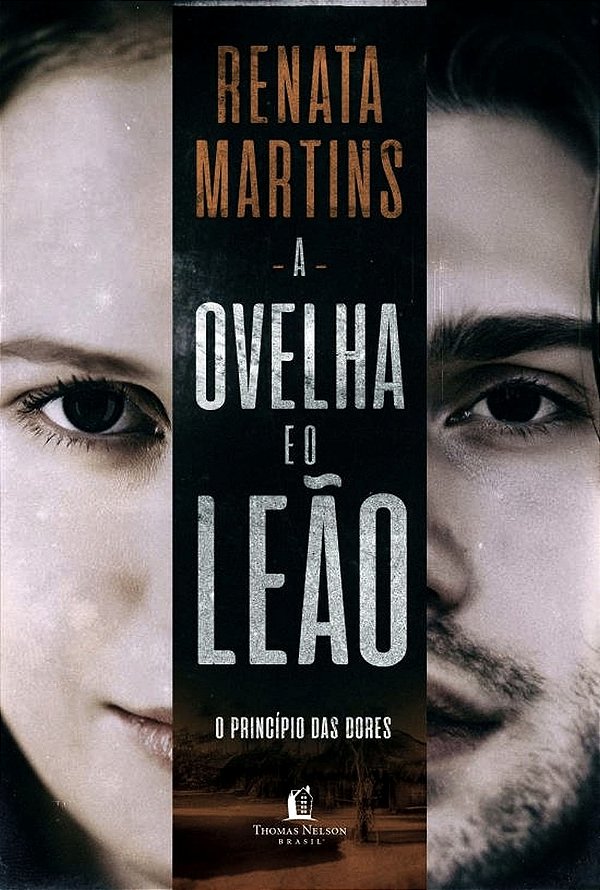 A Ovelha e o Leão, Renata Martins - Thomas Nelson