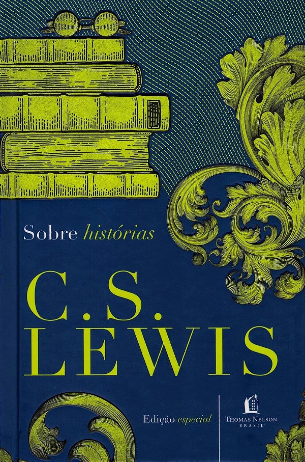 Sobre Histórias Edição Especial, C S Lewis - Thomas Nelson